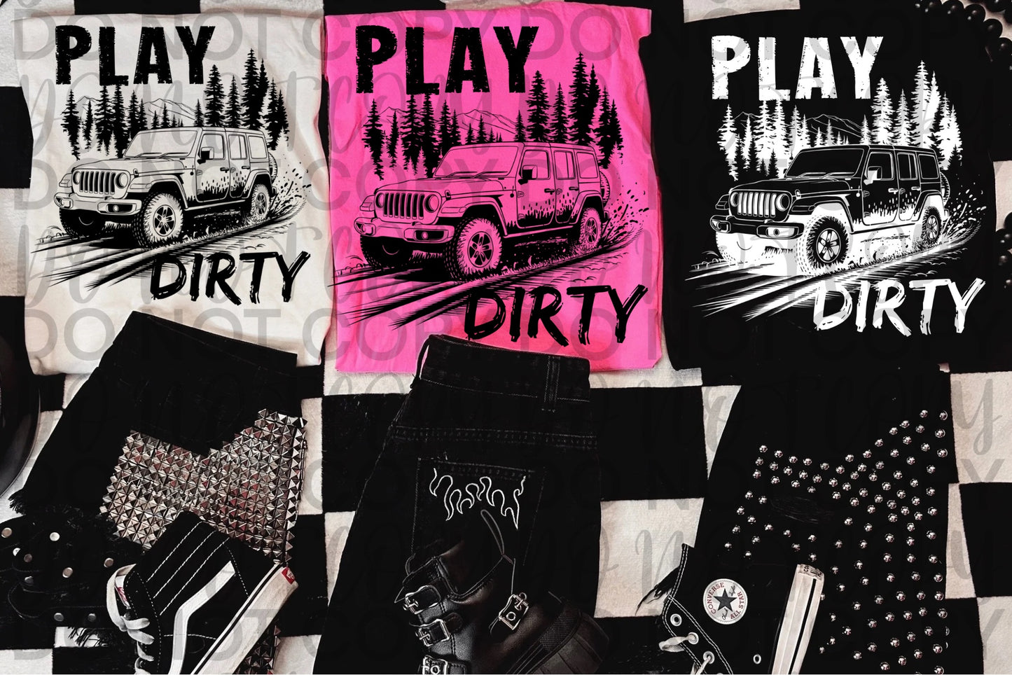 Play dirty