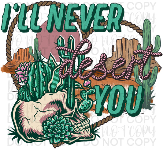 I’ll never desert you