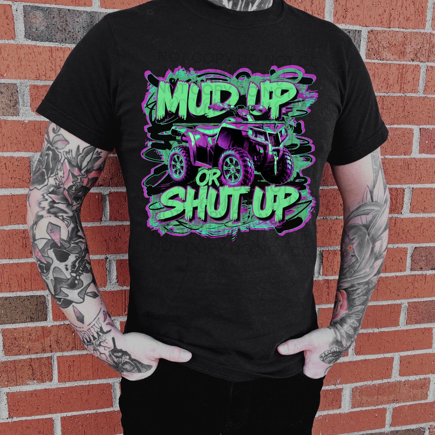 Mud Up or Shut Up ATV
