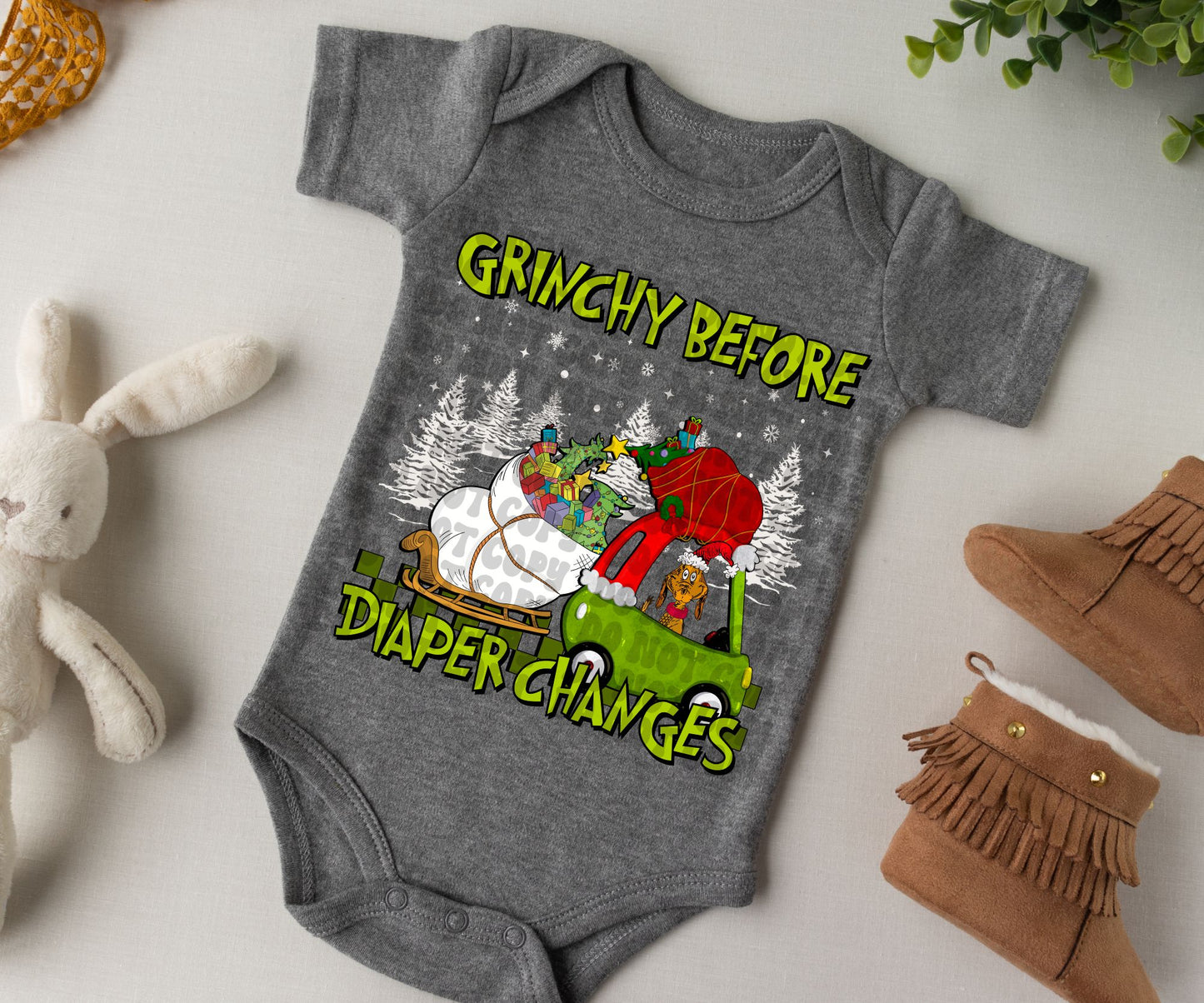 GRINCHY BEFORE BEDTIME/DIAPER CHANGES/SNACKS