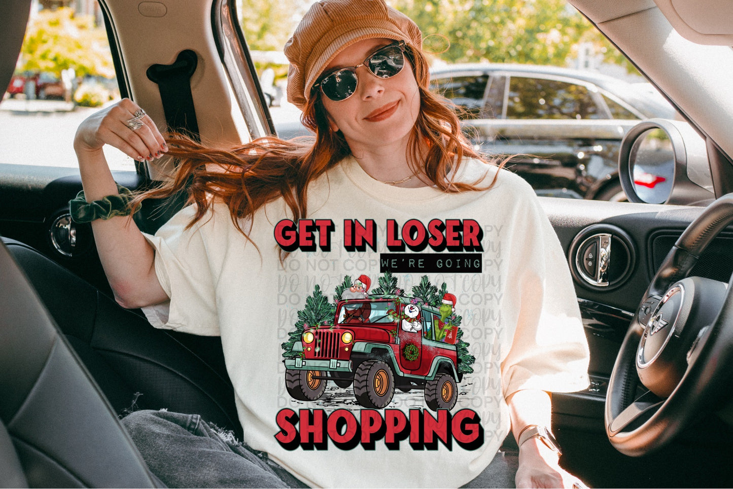 GET IN LOSER WE’RE GOING SHOPPING