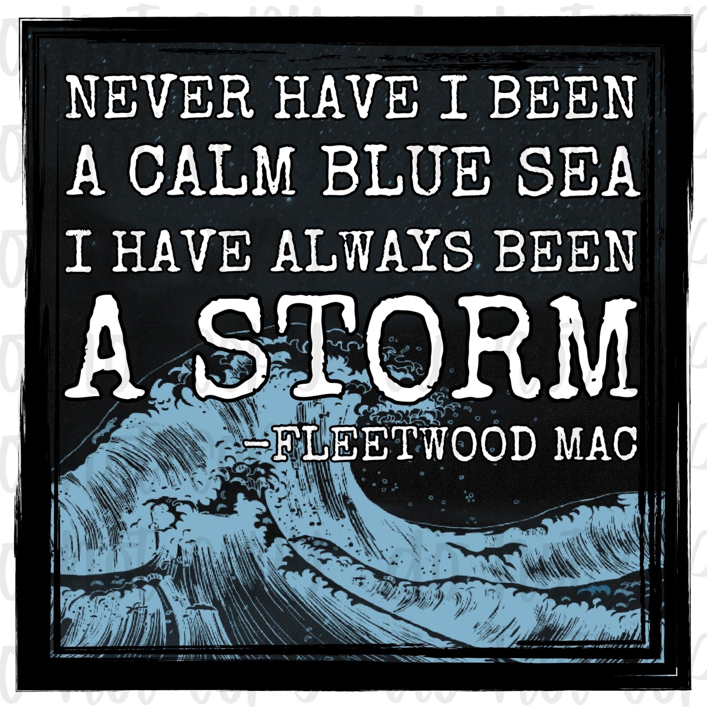 Storm- FLEETWOOD Mac Quote