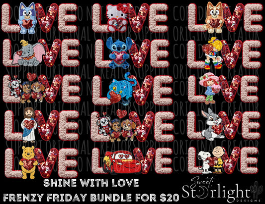 12/5/25 SHINE WITH LOVE FRENZY FRIDAY WHOLE BUNDLE-30 DESIGNS TOTAL
