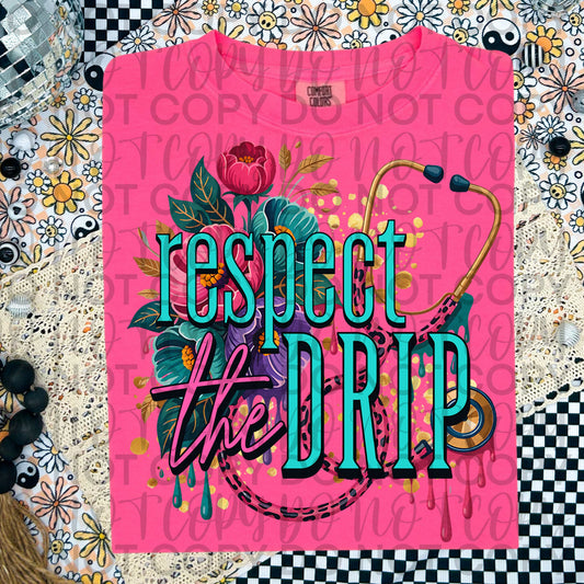 Healthcare Worker Respect the Drip