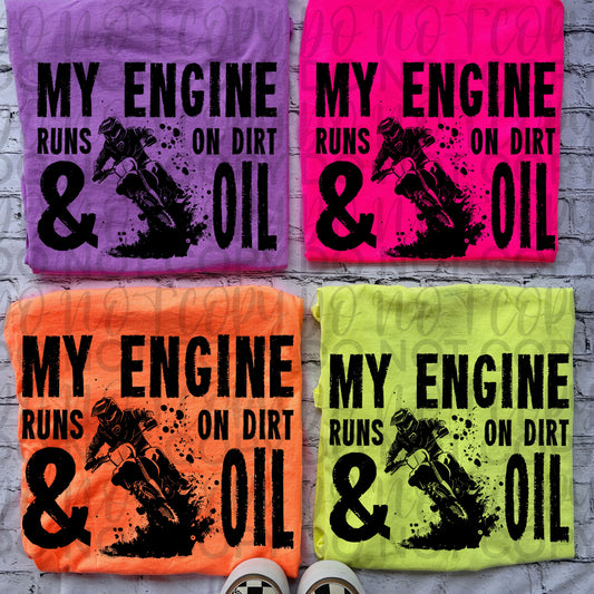 My Engine Runs on Dirt and Oil