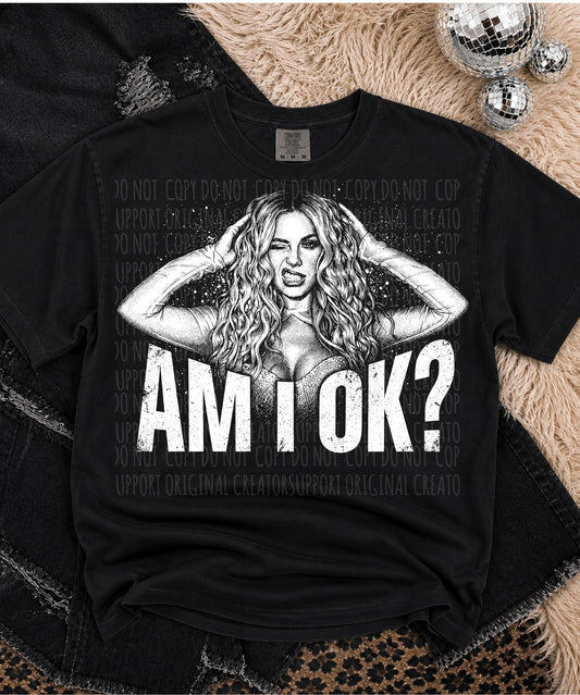 AM I OKAY- COLOR AND WHITE OPTIONS- DARK TEES ONLY