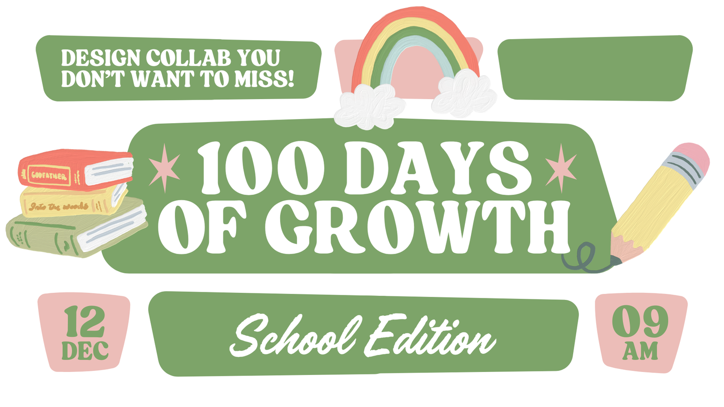 100 Days of Growth | School Edition
