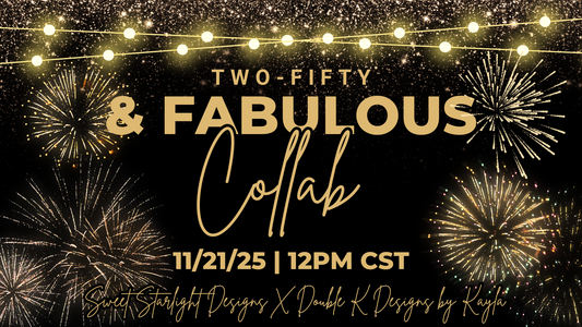 Two-Fifty & Fabulous Collab