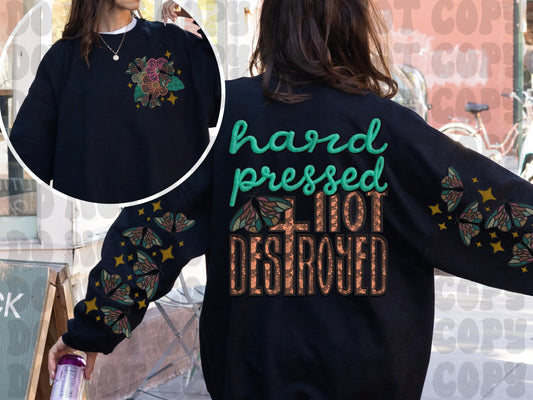 Hard Pressed Not Destroyed