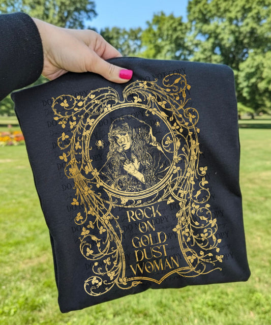 GOLD DUST WOMAN- Dark shirts only