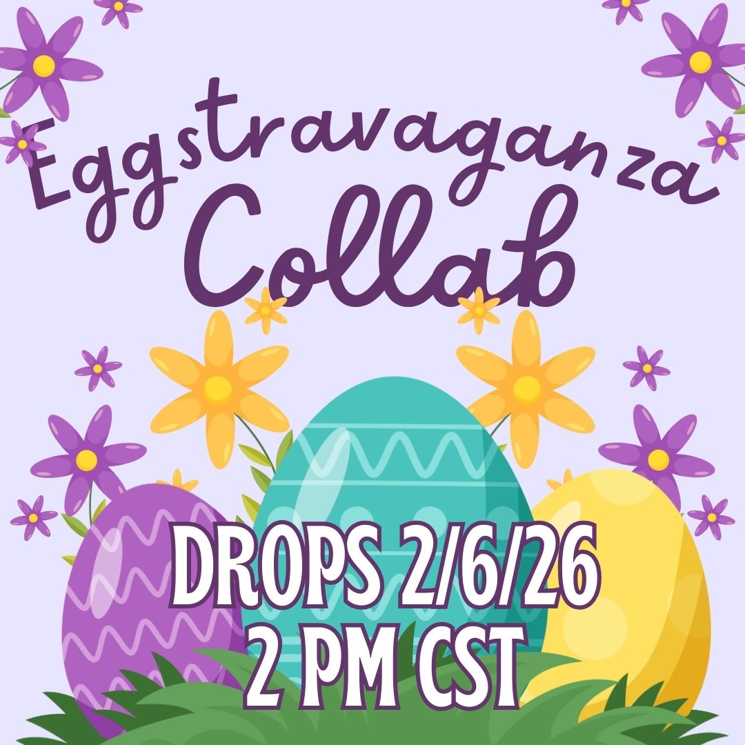 Eggstravaganza Collab- 10 designers!