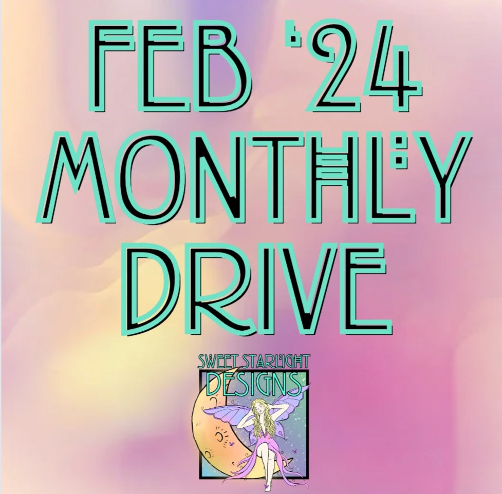 FEBRUARY 2024 Monthly Drive