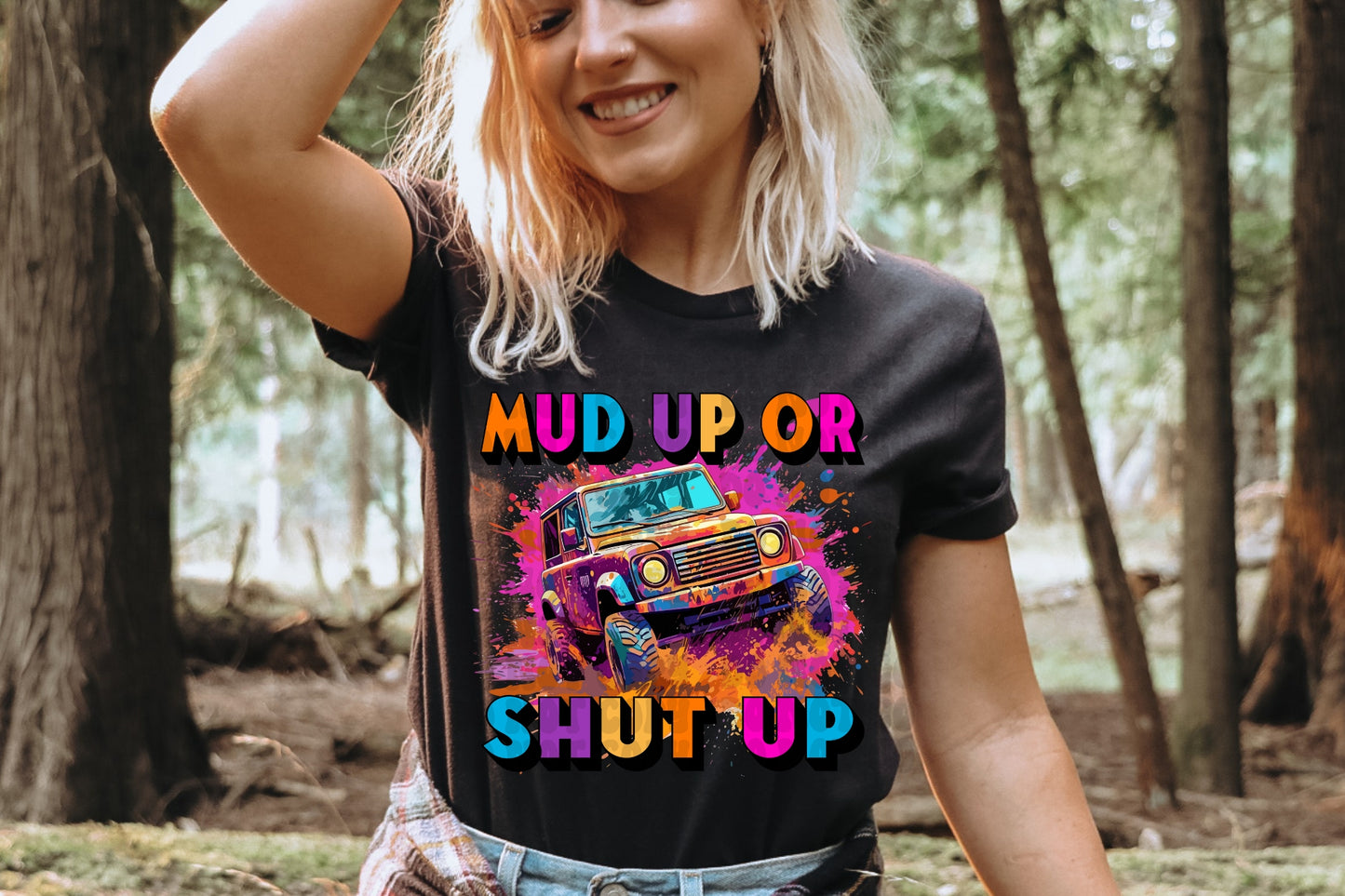 Mud up or Shut up