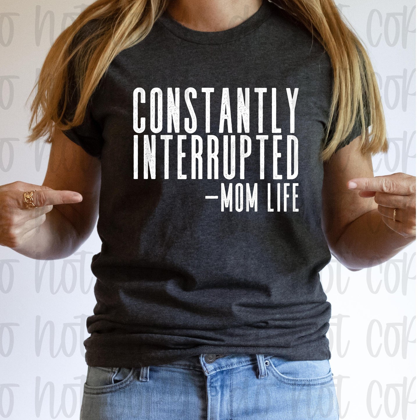 Constantly Interupted-Mom Life